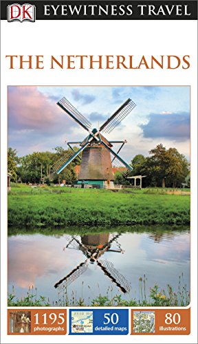 DK Eyewitness Travel Guide The Netherlands by Collectif (Flexibound)