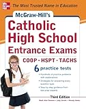 McGraw-Hill's Catholic High School Entrance Exams, 3rd Edition (McGraw-Hill's Catholic High School Entrance Examinations)
