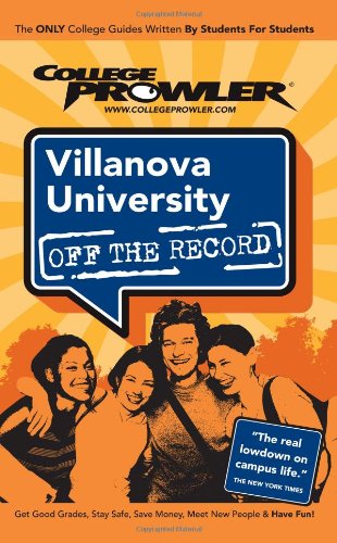 Villanova University: Off the Record - College Prowler (College Prowler: Villanova University Off the Record)