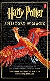 Harry Potter: A History of Magic: The eBook of the Exhibition by British British Library