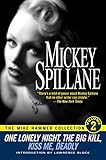 The Mike Hammer Collection, Volume 2: One Lonely Night, The Big Kill, Kiss Me Deadly by Mickey Spillane