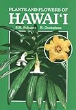 Plants And Flowers of Hawai'i by 