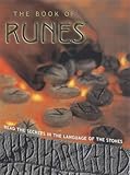 The Book Of Runes: Read The Secrets In The Language Of The Stones by Roni Jay