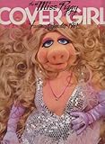 Jim Henson's Muppets Present The Miss Piggy Cover Girl Fantasy Calendar 1981 by
