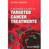 A Beginner's Guide to Targeted Cancer Treatments