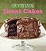 Great Cakes: Home-Baked Creations from the Country Living Kitchens by 