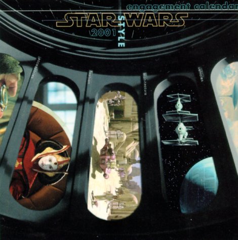 Star Wars Style 2001 Calendar Star Wars Style 2001 Calendar
