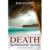 DEATH ON PARADISE ISLAND: A Fiji Islands Mystery