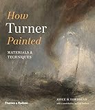 How Turner Painted by 
