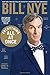 Everything All at Once: How to Unleash Your Inner Nerd, Tap into Radical Curiosity and Solve Any Problem - Book by Bill Nye