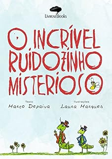 Livro O incrível ruidozinho misterioso