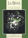 La Selva: Ecology and Natural History of a Neotropical Rain Forest