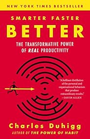Smarter Faster Better: The Transformative Power of Real Productivity