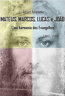 Livro Assim Falaram Mateus, Marcos, Lucas e João: Uma harmonia dos Evangelhos