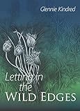 Letting in the Wild Edges by Glennie Kindred, Maddy Harland