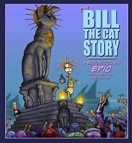 Berkeley BreathedThe Bill the Cat Story: A Bloom County Epic