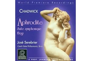 Chadwick: Suite Symphonique, Elegy, Aphrodite