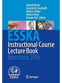ESSKA Instructional Course Lecture Book: Barcelona 2016