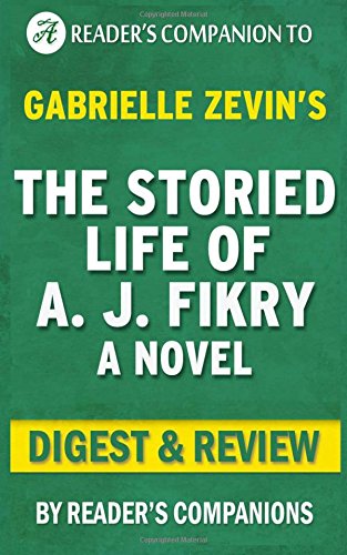 Digest & Review | The Storied Life of A.J. Fikry: A Novel by Gabrielle Zevin