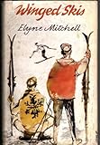 Front cover for the book Winged skis by Elyne Mitchell