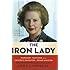 THE IRON LADY: Margaret Thatcher, from Grocer's Daughter to Prime Minister