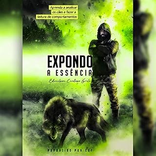 Expondo a Essência: Aprenda a analisar os cães e fazer a leitura de comportamentos
