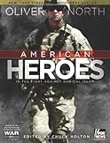 American Heroes: In the Fight Against Radical Islam (War Stories) by Oliver North, Chuck Holton