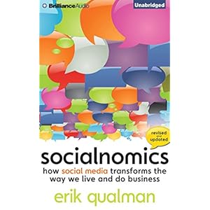 Socialnomics: How Social Media Transforms the Way We Live and Do Business