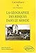 La géographie des risques dans le monde - Collectif, Gabriel Wackermann