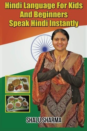 Hindi Language For Kids And Beginners: Speak Hindi Instantly