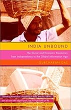 India Unbound: The Social and Economic Revolution from Independence to the Global Information Age