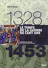 Le  temps de la guerre de Cent ans
