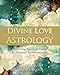 Divine Love Astrology: Revealing Spiritual Truth for Personal Transformation by Shiva Das, Mercy Ananda