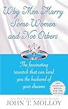 Why Men Marry Some Women and Not Others: The Fascinating Research That Can Land You the Husband of Your Dreams