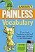 Painless Vocabulary, 2nd Edition (Barron's Painless Series)