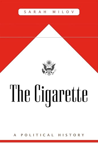 Download The Cigarette: A Political History PDF
