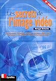 Les secrets de l'image vidéo by 