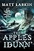 The Apples of Idunn: Eschaton Cycle (Gods of the Ragnarok Era Book 1)