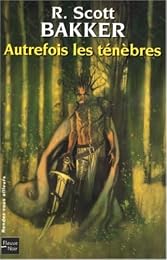 Autrefois les ténèbres