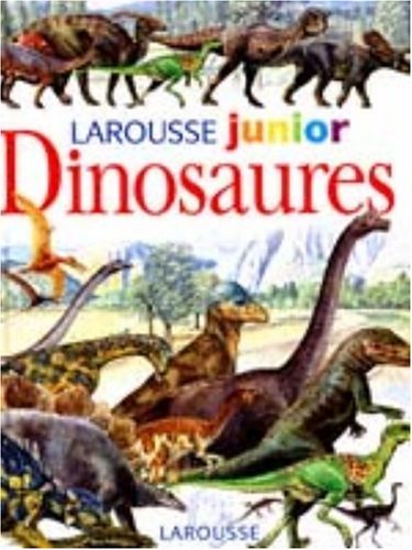 Larousse junior des dinosaures