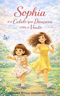 Livro Sophia e o cabelo que dançava com o vento