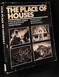 The Place of Houses, Moore, Charles and Allen, Gerald, 0030077265