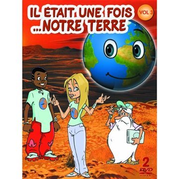 Il Était Une Fois ...La Terre - Vol. 3