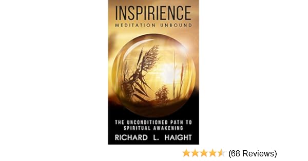 Inspirience Meditation Unbound The Unconditioned Path To Spiritual Awakening - 