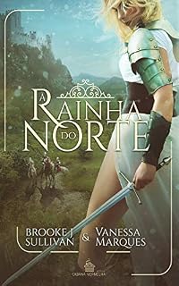 Livro A Rainha do Norte (Duologia: A Guerra dos Reis Livro 1)