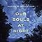 Our Souls At Night Vintage Contemporaries Kent Haruf Alan Kent Haruf 9781101911921 Amazon