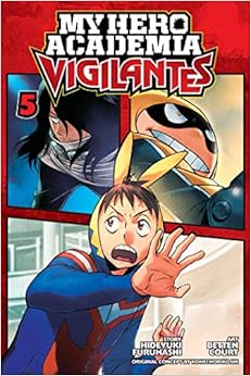 My Hero Academia: Vigilantes, Vol. 5 My Hero Academia: Vigilantes, Vol. 5