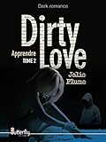 Dirty Love: Apprendre (French Edition) by