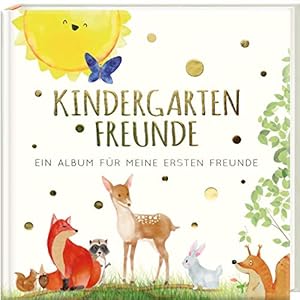 Kindergartenfreunde: ein Album für meine ersten Freunde – TIERE (Freundebuch Kindergarten 3 Jahre) (PAPERISH Geschenkbuch) Gebundene Ausgabe – 11. März 2020