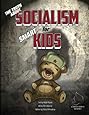 The Truth About Socialism for Smart Kids